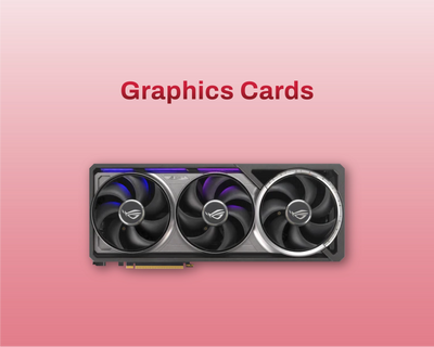 Graphics Cards