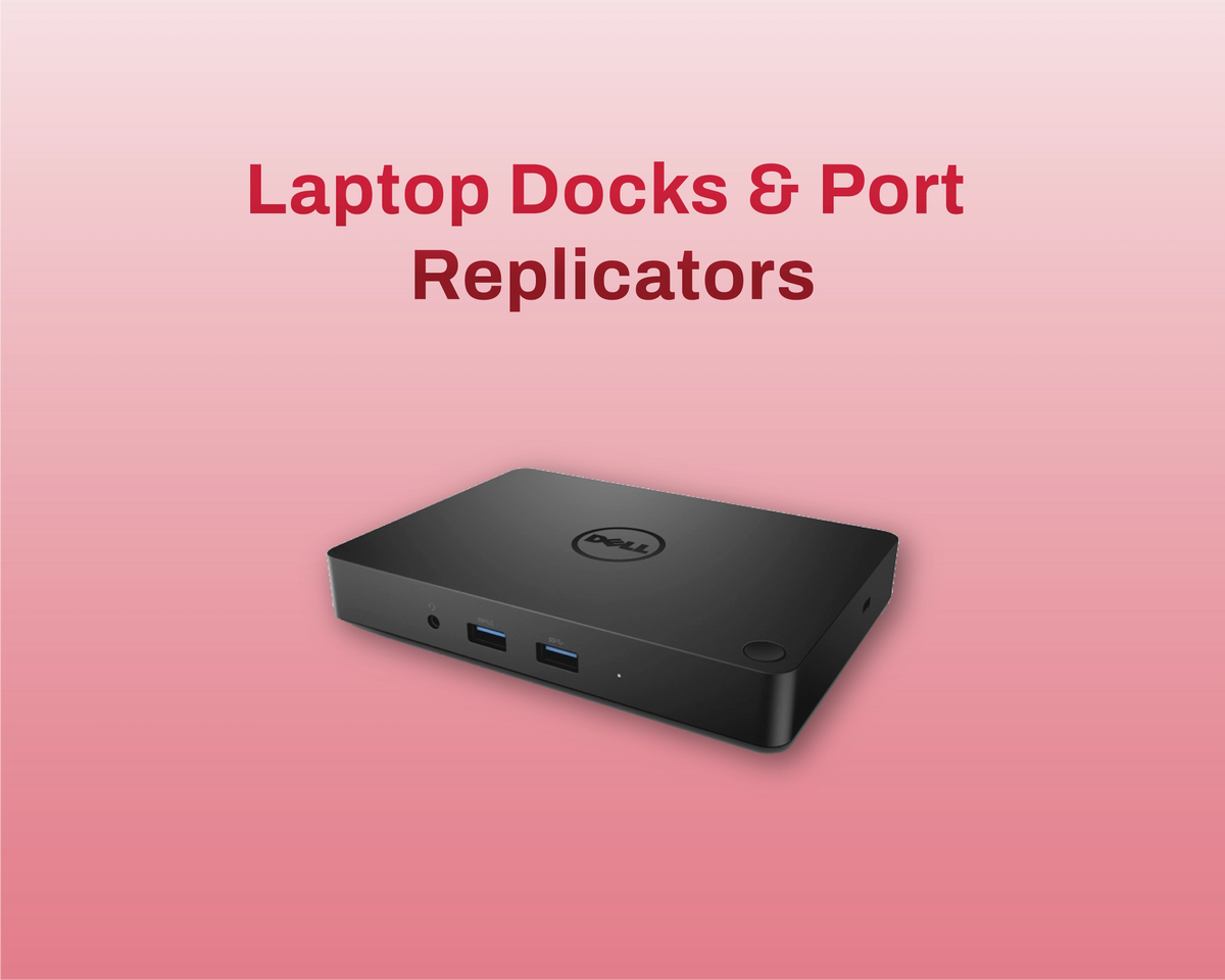 Laptop Docks & Port Replicators
